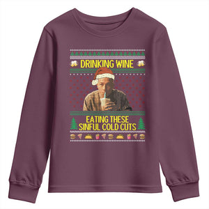 Funny Ed Gein Christmas Meme Youth Sweatshirt Drinking Wine Eating This Sinful Cold Cuts Viral Scene TS02 Maroon Print Your Wear