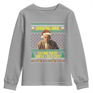 Funny Ed Gein Christmas Meme Youth Sweatshirt Drinking Wine Eating This Sinful Cold Cuts Viral Scene TS02 Sport Gray Print Your Wear