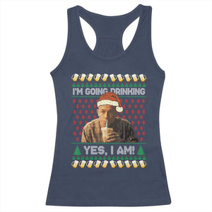 Funny Ed Gein Drinking Wine Racerback Tank Top Im Going Drinking Yes I Am Christmas Meme - Print Your Wear