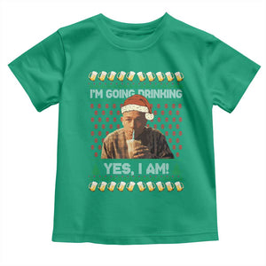 Funny Ed Gein Drinking Wine Toddler T Shirt Im Going Drinking Yes I Am Christmas Meme TS02 Irish Green Print Your Wear