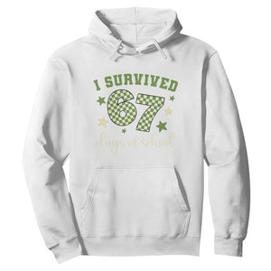 I Survived 67 Days of School Hoodie Funny Six Seven Meme Students Teacher Celebration TS02 White Print Your Wear