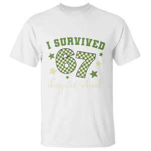 I Survived 67 Days of School T Shirt Funny Six Seven Meme Students Teacher Celebration TS02 White Print Your Wear