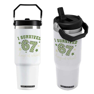 I Survived 67 Days of School Flip Straw Tumbler Funny Six Seven Meme Students Teacher Celebration TS02 One Size: 30 oz White Print Your Wear