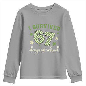 I Survived 67 Days of School Youth Sweatshirt Funny Six Seven Meme Students Teacher Celebration TS02 Sport Gray Print Your Wear