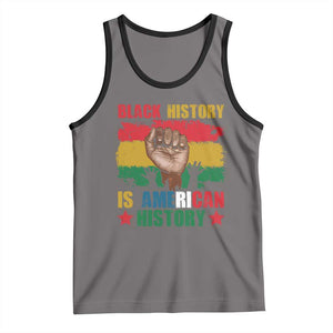 Black History Is American History Tank Top African American Pride Raised Fist TS02 Deep Heather Black Print Your Wear