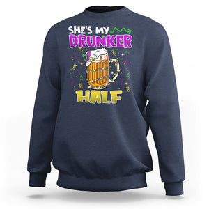 Funny Mardi Gras Drinking Couple Matching Sweatshirt She's My Drunker Half TS02 Navy Printyourwear