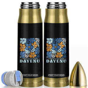 Dayenu Passover Jewish Holiday Floral Retro Bullet Tumbler It Would Have Been Enough Meaningful Seder Gift TS02 Black Print Your Wear