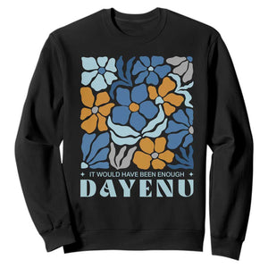 Dayenu Passover Jewish Holiday Floral Retro Sweatshirt It Would Have Been Enough Meaningful Seder Gift TS02 Black Print Your Wear
