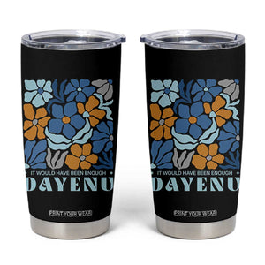 Dayenu Passover Jewish Holiday Floral Retro Tumbler Cup It Would Have Been Enough Meaningful Seder Gift TS02 Black Print Your Wear