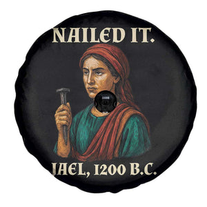 Funny Biblical Jael Nailed It Vintage Spare Tire Cover Strong Woman Bible Story Dark Humor Meme TS02 Print Your Wear