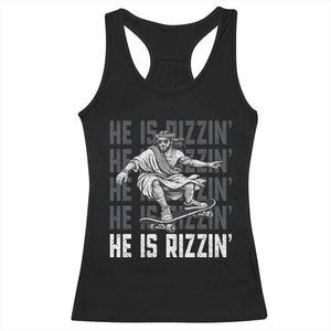 He Is Rizzin Funny Christian Easter Skateboarding Jesus Meme Racerback Tank Top Faith Humor Trendy Youth Gift TS02 Black Print Your Wear