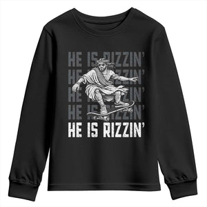 He Is Rizzin Funny Christian Easter Skateboarding Jesus Meme Youth Sweatshirt Faith Humor Trendy Youth Gift TS02 Black Print Your Wear