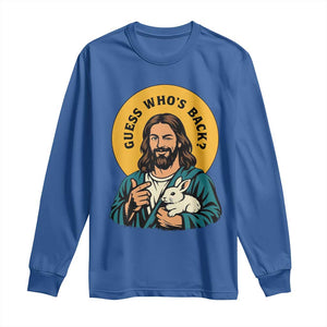Guess Who is Back Funny Christian Easter Long Sleeve Shirt Winking Jesus with Lamb Cute Resurrection Humor Gift TS02 Royal Blue Print Your Wear