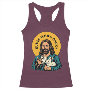 Guess Who is Back Funny Christian Easter Racerback Tank Top Winking Jesus with Lamb Cute Resurrection Humor Gift TS02 Maroon Print Your Wear