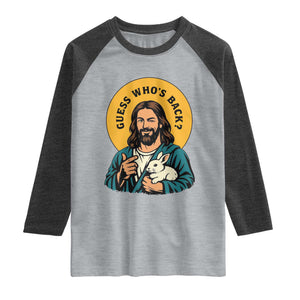 Guess Who is Back Funny Christian Easter Raglan Shirt Winking Jesus with Lamb Cute Resurrection Humor Gift TS02 Heather Gray Heather Charcoal Print Your Wear