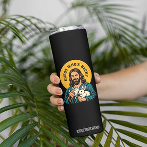 Guess Who is Back Funny Christian Easter Skinny Tumbler Winking Jesus with Lamb Cute Resurrection Humor Gift TS02 Print Your Wear