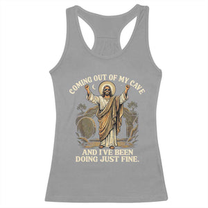 Coming Out Of My Cave Christian Easter Racerback Tank Top Risen Jesus Tomb Scene Inspirational Faith Message Gift TS02 Sport Gray Print Your Wear