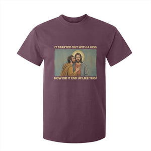 It Started Out With A Kiss Christian Easter T Shirt For Kid Judas Betrayal Biblical Scene Faith Reflection Gift TS02 Maroon Print Your Wear