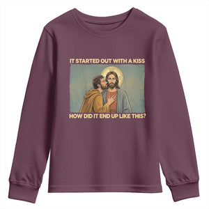 It Started Out With A Kiss Christian Easter Youth Sweatshirt Judas Betrayal Biblical Scene Faith Reflection Gift TS02 Maroon Print Your Wear