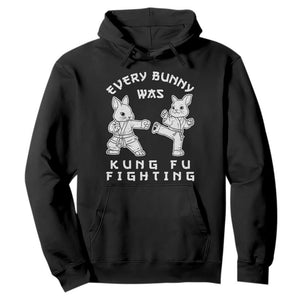 Funny Easter Rabbit Martial Arts Hoodie Every Bunny Was Kung Fu Fighting Cute Bunny Humor Gift TS02 Black Print Your Wear