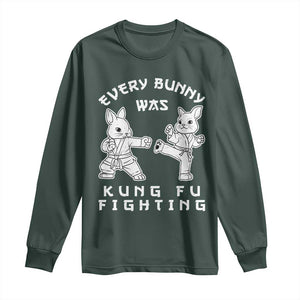 Funny Easter Rabbit Martial Arts Long Sleeve Shirt Every Bunny Was Kung Fu Fighting Cute Bunny Humor Gift TS02 Dark Forest Green Print Your Wear