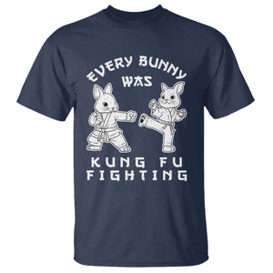 Funny Easter Rabbit Martial Arts T Shirt Every Bunny Was Kung Fu Fighting Cute Bunny Humor Gift TS02 Navy Print Your Wear