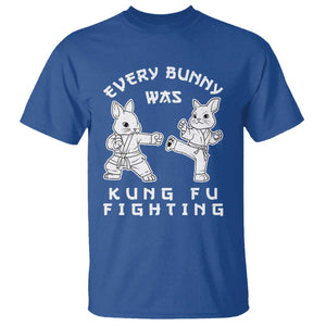 Funny Easter Rabbit Martial Arts T Shirt Every Bunny Was Kung Fu Fighting Cute Bunny Humor Gift TS02 Royal Blue Print Your Wear