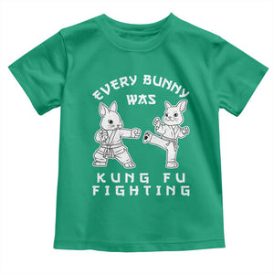 Funny Easter Rabbit Martial Arts Toddler T Shirt Every Bunny Was Kung Fu Fighting Cute Bunny Humor Gift TS02 Irish Green Print Your Wear