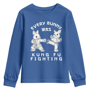 Funny Easter Rabbit Martial Arts Youth Sweatshirt Every Bunny Was Kung Fu Fighting Cute Bunny Humor Gift TS02 Royal Blue Print Your Wear