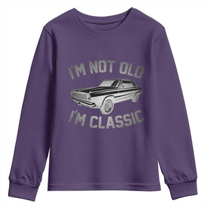 Im Not Old Im Classic Youth Sweatshirt Retro Dad Funny Vintage Muscle Car Lover Gift for Men TS02 Purple Print Your Wear