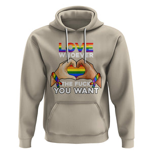 Gay Pride Hoodie Love Whoever The F You Want LGBTQ Rainbow LGBT Pride History Month TS02 Sand Printyourwear