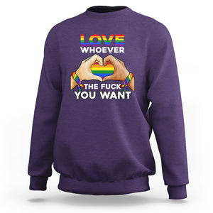 Gay Pride Sweatshirt Love Whoever The F You Want LGBTQ Rainbow LGBT Pride History Month TS02 Purple Printyourwear