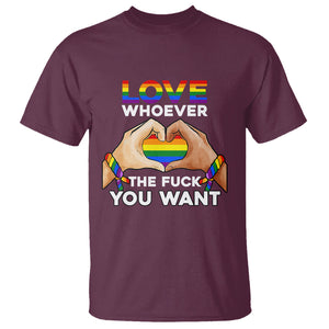 Gay Pride T Shirt Love Whoever The F You Want LGBTQ Rainbow LGBT Pride History Month TS02 Maroon Printyourwear