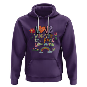 Gay Pride Hoodie Love Whoever The F You Want LGBTQ LGBT Pride History Month TS02 Purple Printyourwear