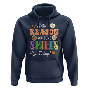 Mental Health Hoodie Be The Reason Someone Smiles Today Mental Health Matters Positive Quotes Retro Groovy TS02 Navy Print Your Wear