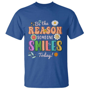 Mental Health T Shirt Be The Reason Someone Smiles Today Mental Health Matters Positive Quotes Retro Groovy TS02 Royal Blue Print Your Wear