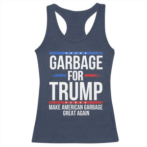 Garbage For Trump 2024 Racerback Tank Top Make American Garbage Great Again TS02 Navy Print Your Wear