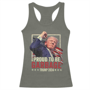 Garbage For Trump 2024 Racerback Tank Top Proud To Be Garbage Donald Raised Fist TS02 Military Green Print Your Wear