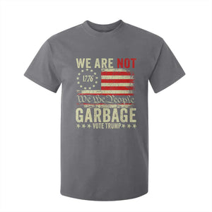 Garbage For Trump 2024 T Shirt For Kid We Are Not Garbage We The People American Flag TS02 Charcoal Print Your Wear