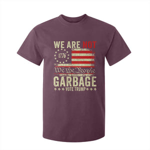 Garbage For Trump 2024 T Shirt For Kid We Are Not Garbage We The People American Flag TS02 Maroon Print Your Wear