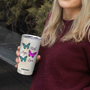 Faith Hope Love Butterfly Tumbler Cup Personalized TS04 Print Your Wear