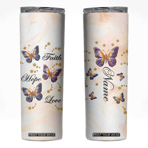 Butterfly Faith Hope Love Skinny Tumbler Personalized TS04 Multicolor Print Your Wear
