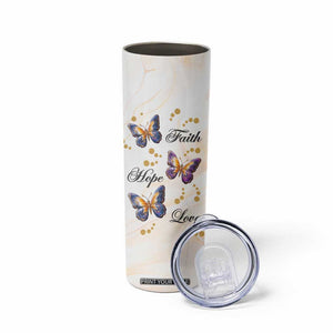Butterfly Faith Hope Love Skinny Tumbler Personalized TS04 Print Your Wear