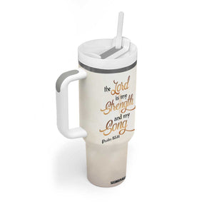 The Lord Is My Strength And My Song Tumbler With Handle Personalized TS04 Print Your Wear