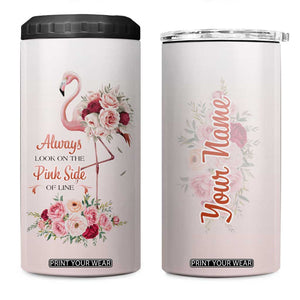 Always Look On The Pink Side Of Life 4 in 1 Can Cooler Tumbler Personalized TS04 One Size: 16 oz Multicolor Print Your Wear