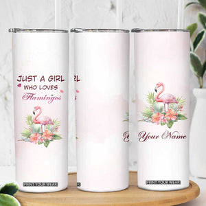 Just A Girl Who Loves Flamingos Skinny Tumbler Personalized TS04 Print Your Wear