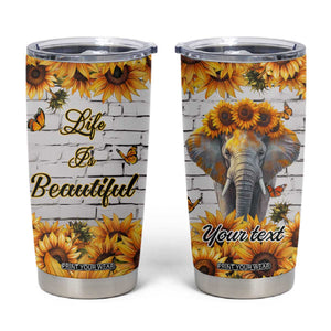 Life Is Beautiful Lovely Elephant Tumbler Cup Personalized TS04 Multicolor Print Your Wear