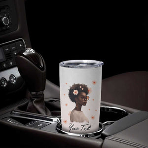 Black Woman I Am Who I Am Your Approval Isn't Needed Tumbler Cup Personalized TS04 Print Your Wear