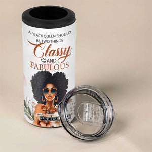 A Black Queen Should Be Two Things Classy And Fabulous 4 in 1 Can Cooler Tumbler Personalized TS04 Print Your Wear