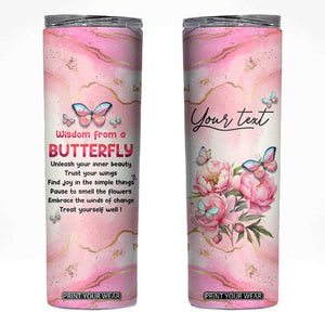 Wisdom From A Butterfly Skinny Tumbler Personalized TS04 Multicolor Print Your Wear